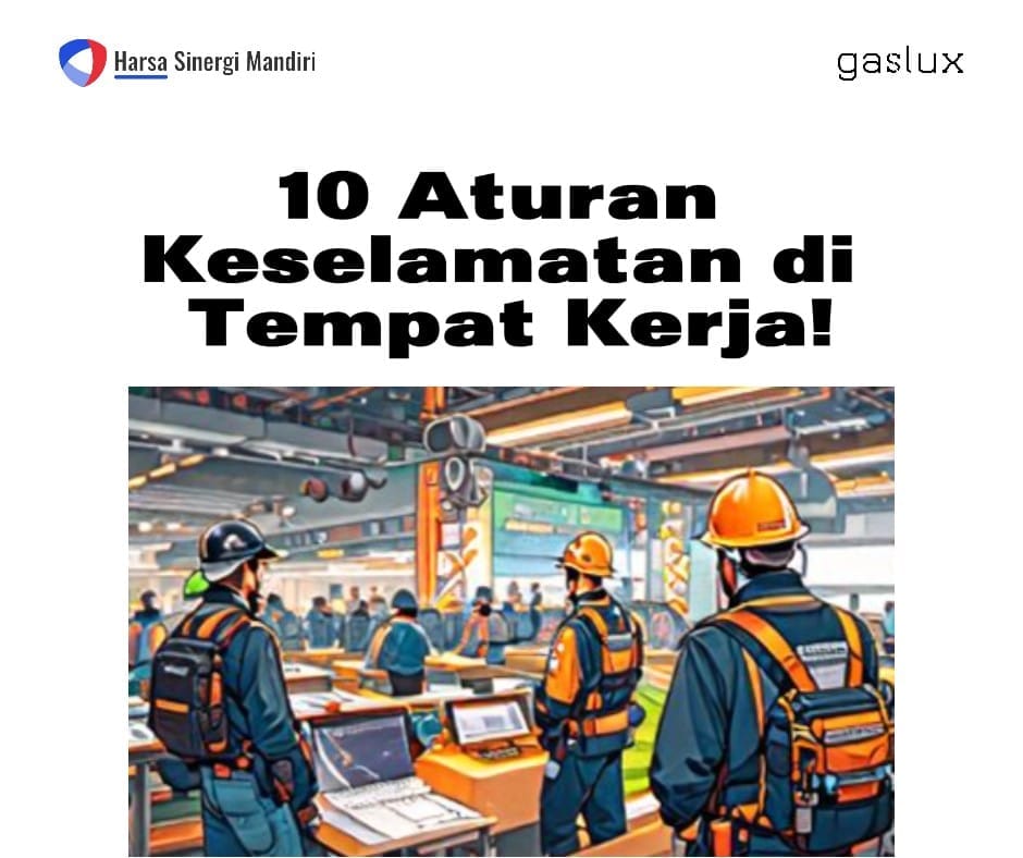 10 Aturan Keselamatan di tempat Kerja Untuk Karyawan