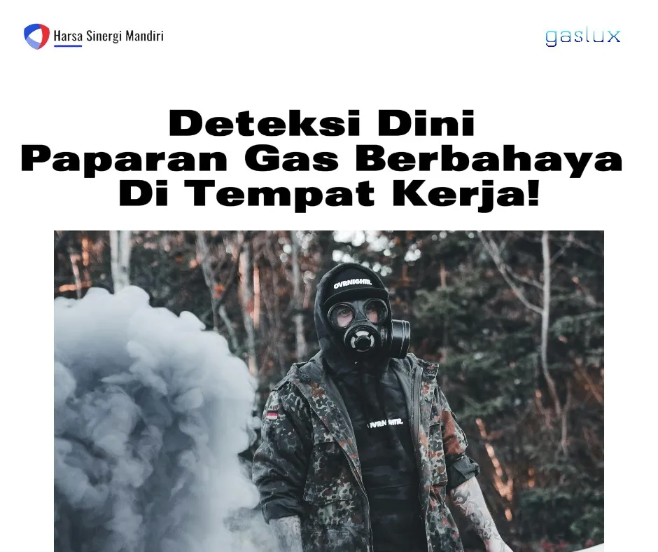 Deteksi Dini Paparan Gas Berbahaya Untuk Keselamatan Ditempat Kerja!
