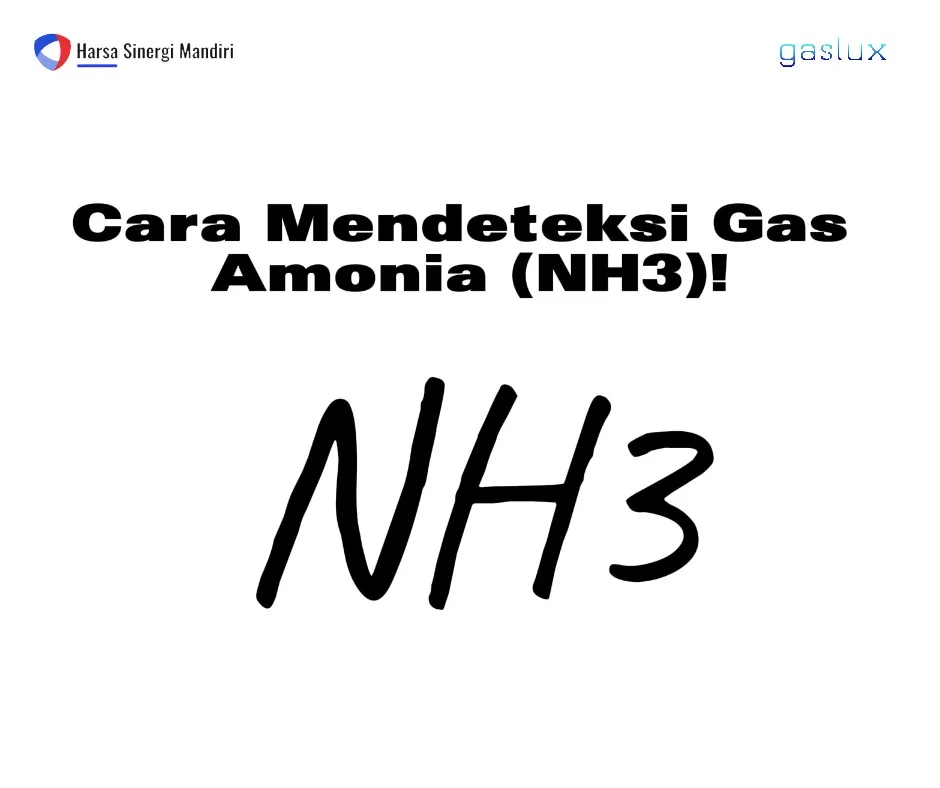Cara Mendeteksi Gas Amonia (NH3)