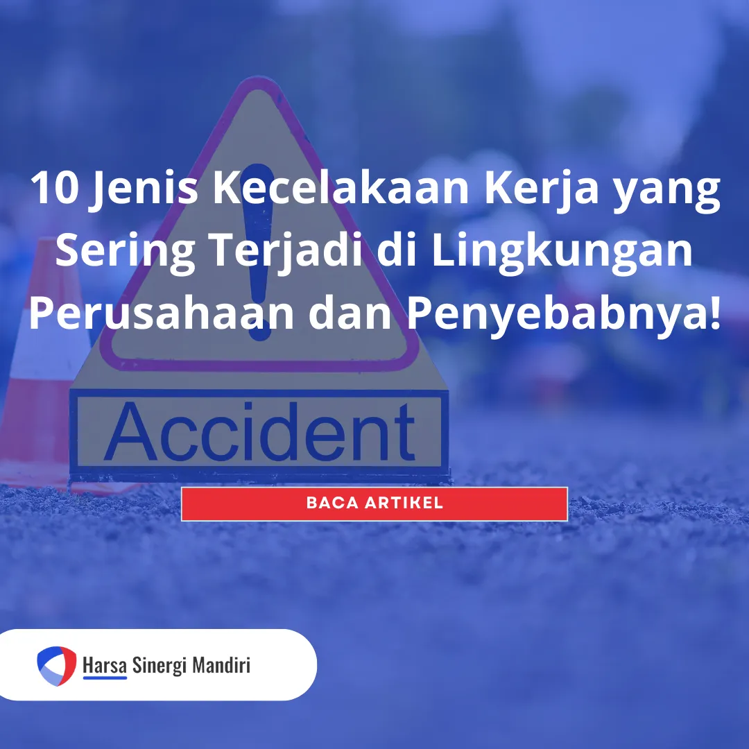 jenis-jenis kecelakaan kerja