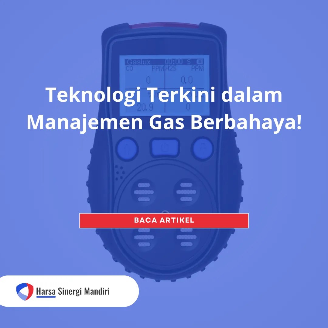 Teknologi Terkini dalam Manajemen Gas Berbahaya!