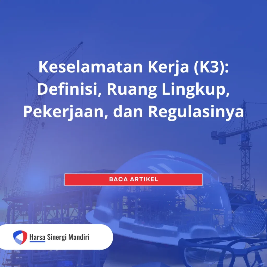 keselamatan kerja k3