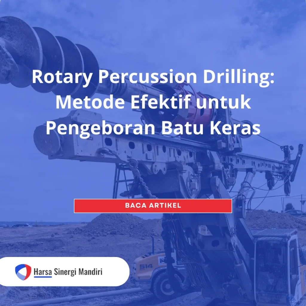 Metode Rotary Percussion Drilling