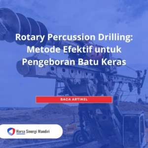 Metode Rotary Percussion Drilling