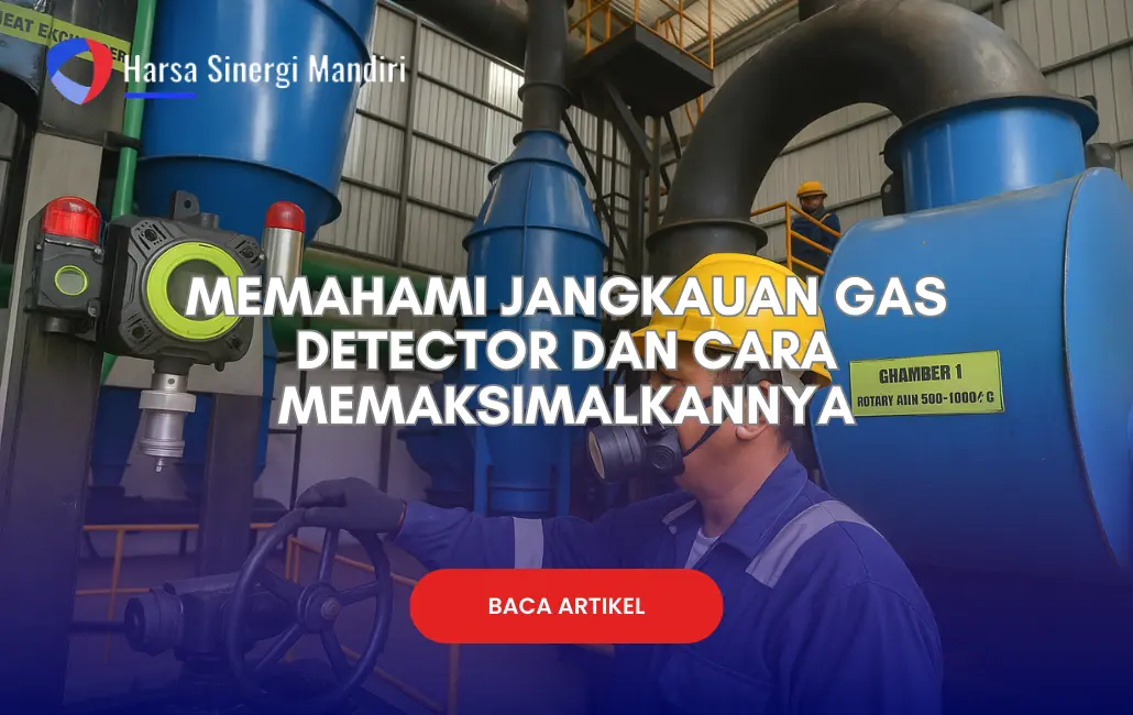 memaham jangkauan gas detector dan memaksimalkannya